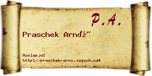 Praschek Arnó névjegykártya